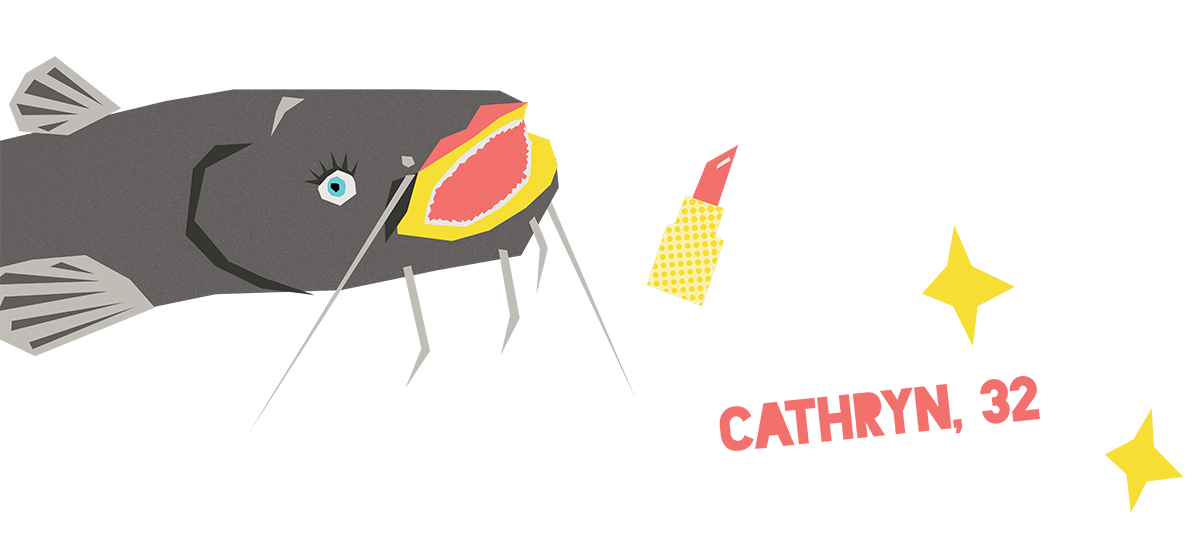 Illustration of a fish with a stick of lipstick and the words Catherine, 32.